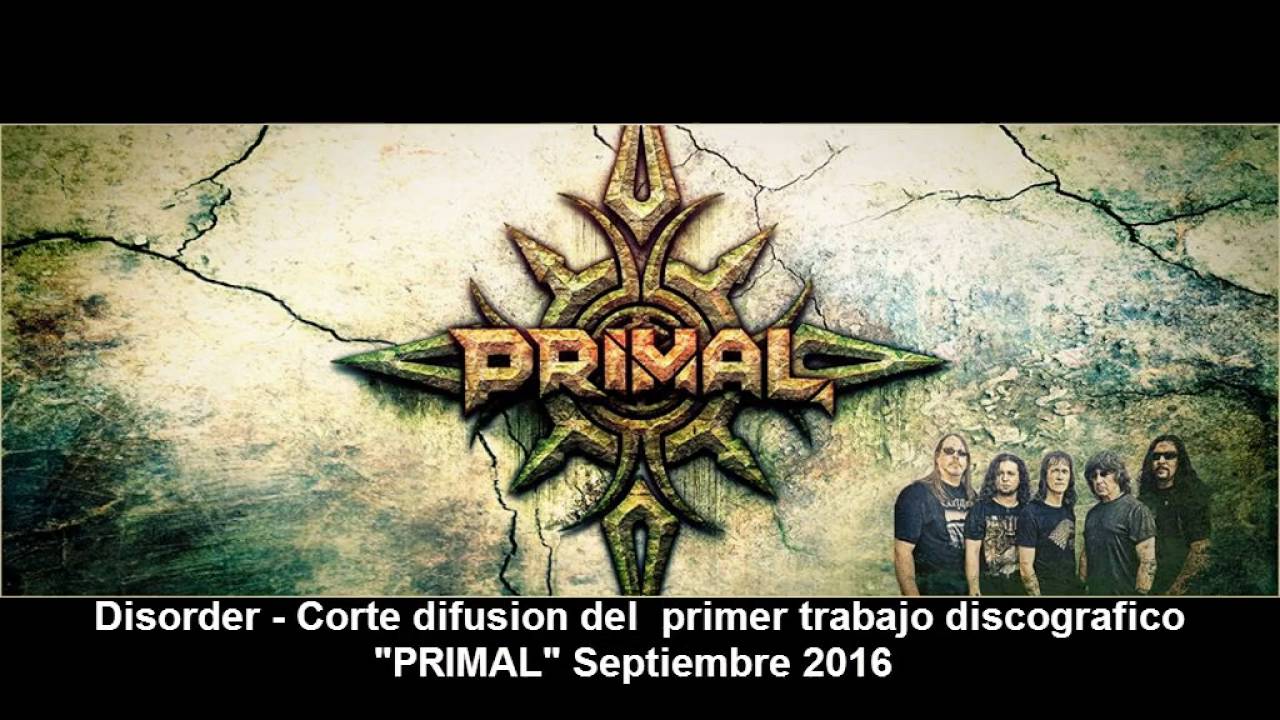 PRIMAL - Disorder - Corte difusion 2016