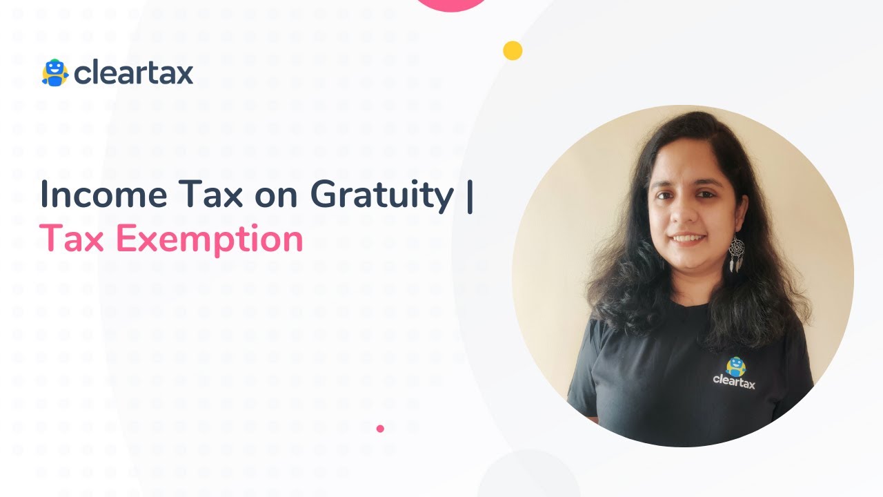 Income Tax on Gratuity | Tax Exemption