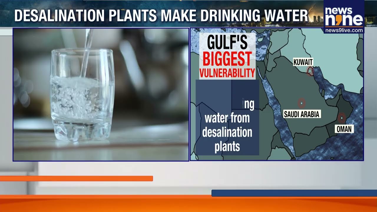 Gulf’s Biggest Vulnerability In Iran War: Water Crisis Threat Looms | News9