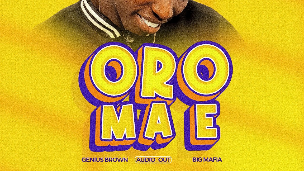Oro ma e_Genius Brown(Official Visualiser)(This Year)