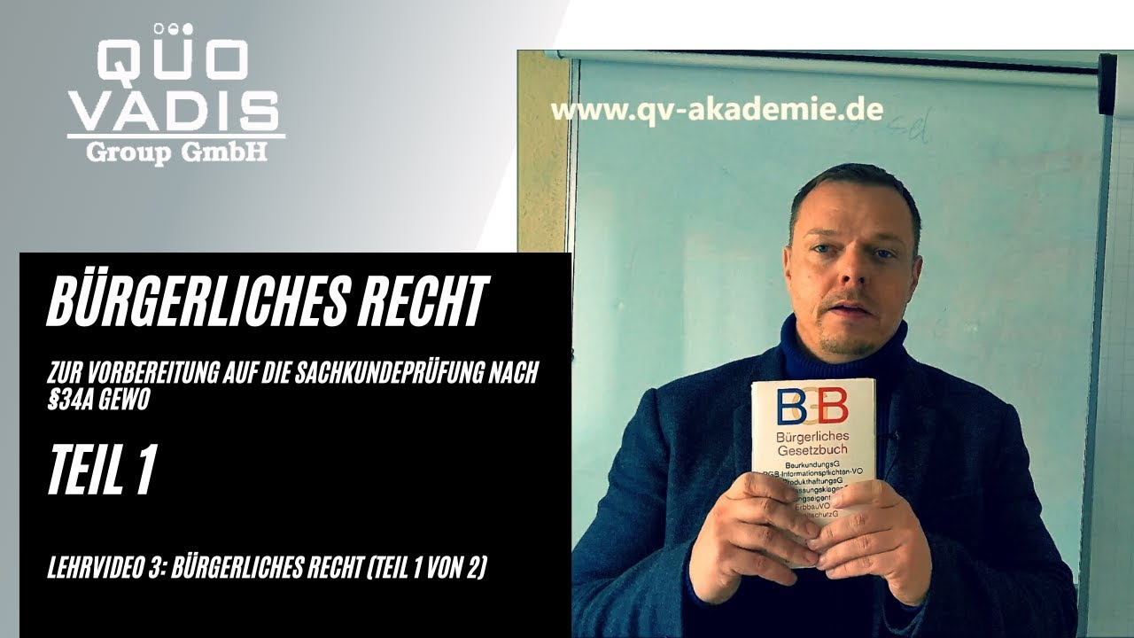 #Lernvideo 3 B&uuml;rgerliches Recht Teil 1 von 2: kurz erkl&auml;rt von Mirko Evers
