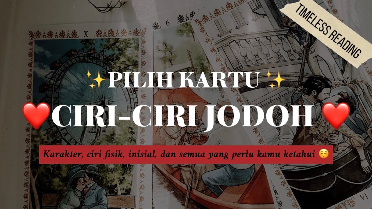 CIRI-CIRI JODOH SUPER DETAIL 🥰😍❤️😘💕// PILIH KARTU