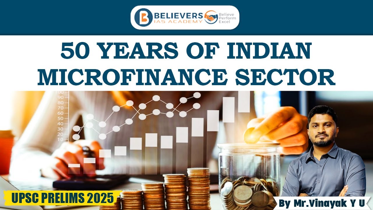 50 Years of Indian Microfinance Sector| UPSC CSE 2025 | Believers IAS Academy #currentaffairs #news