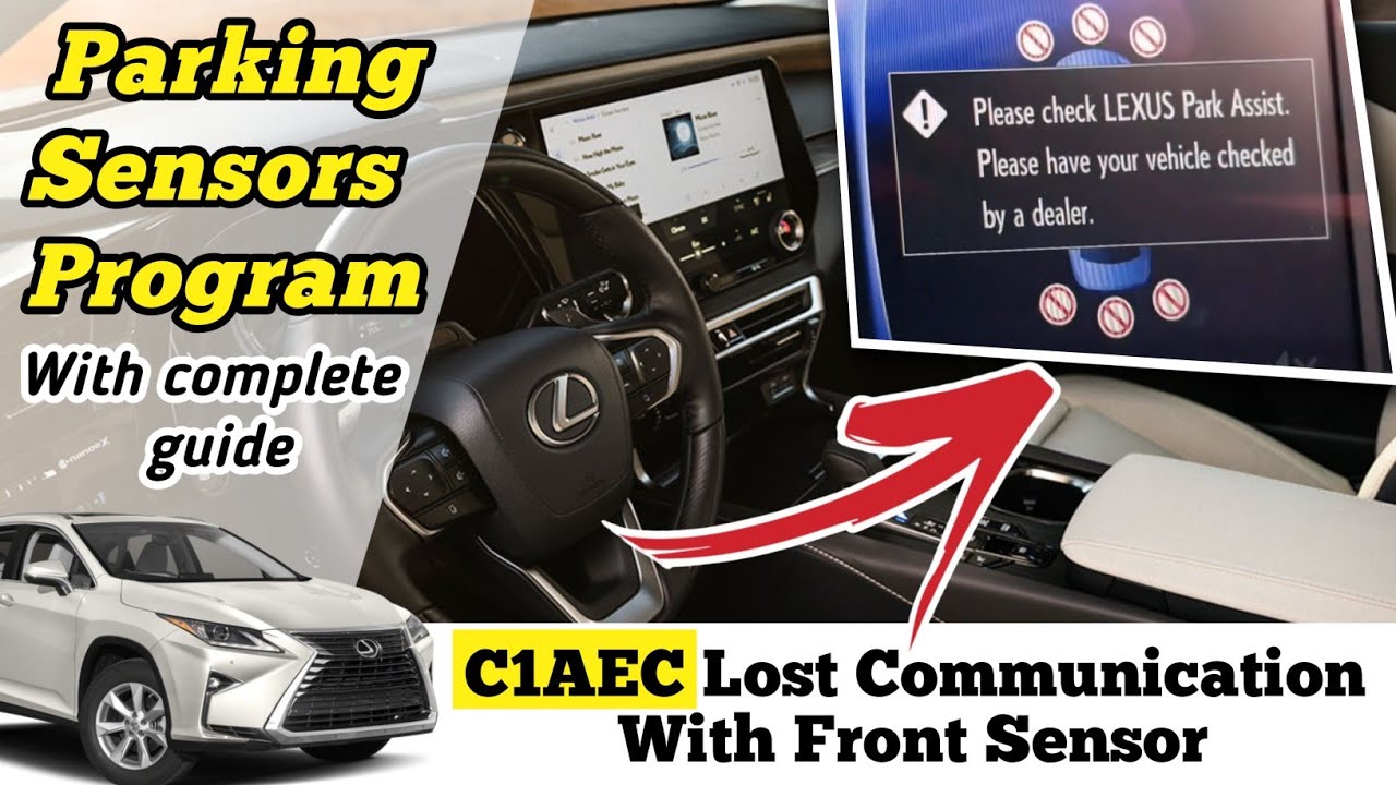 C1AEC front sensor communication circuit || Lexus Rx 350 parking sensor program just a few steps 🔥