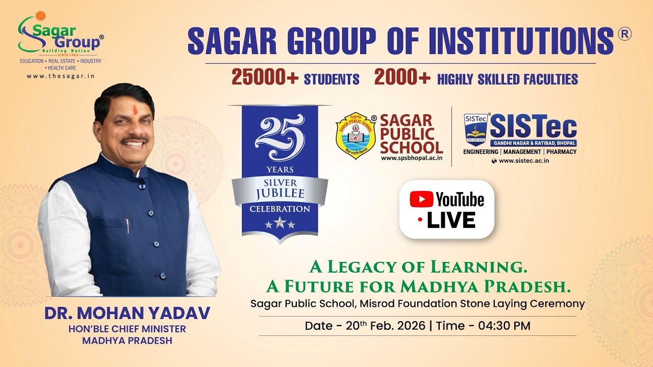 Sagar Group of Institutions Silver Jubilee Celebrations by Dr. Mohan Yadav, Chief Minister, MP