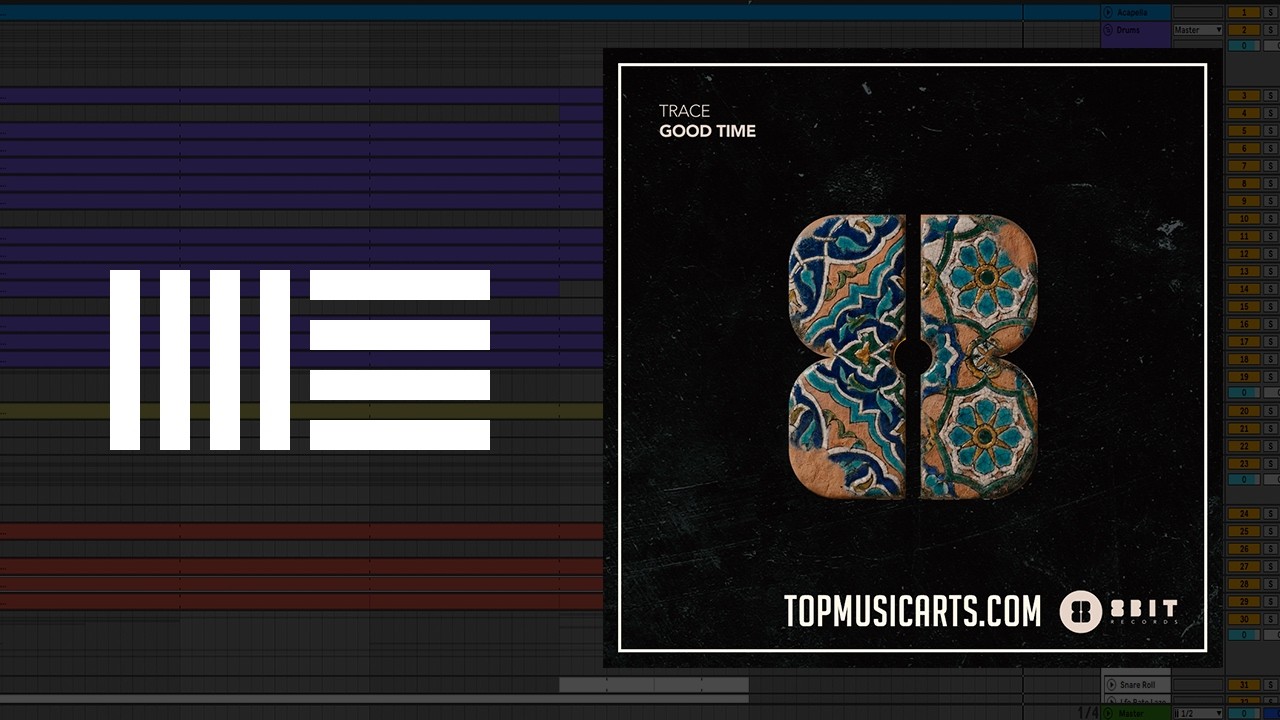 Trace - Good Time (Ableton Remake)