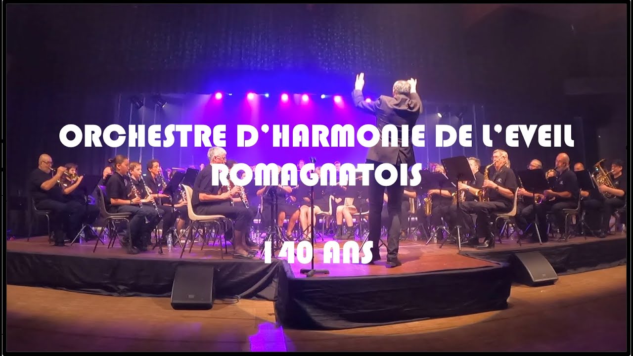 Orchestre d'Harmonie de l'Eveil Romagnatois - Concert des 140 ans