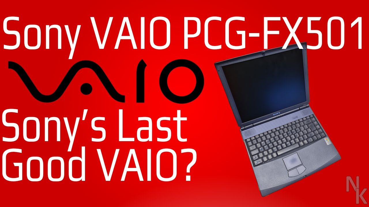 Sony VAIO PCG-FX501 - Sony's last good VAIO?