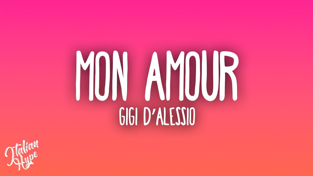 Gigi D’Alessio - Mon amour