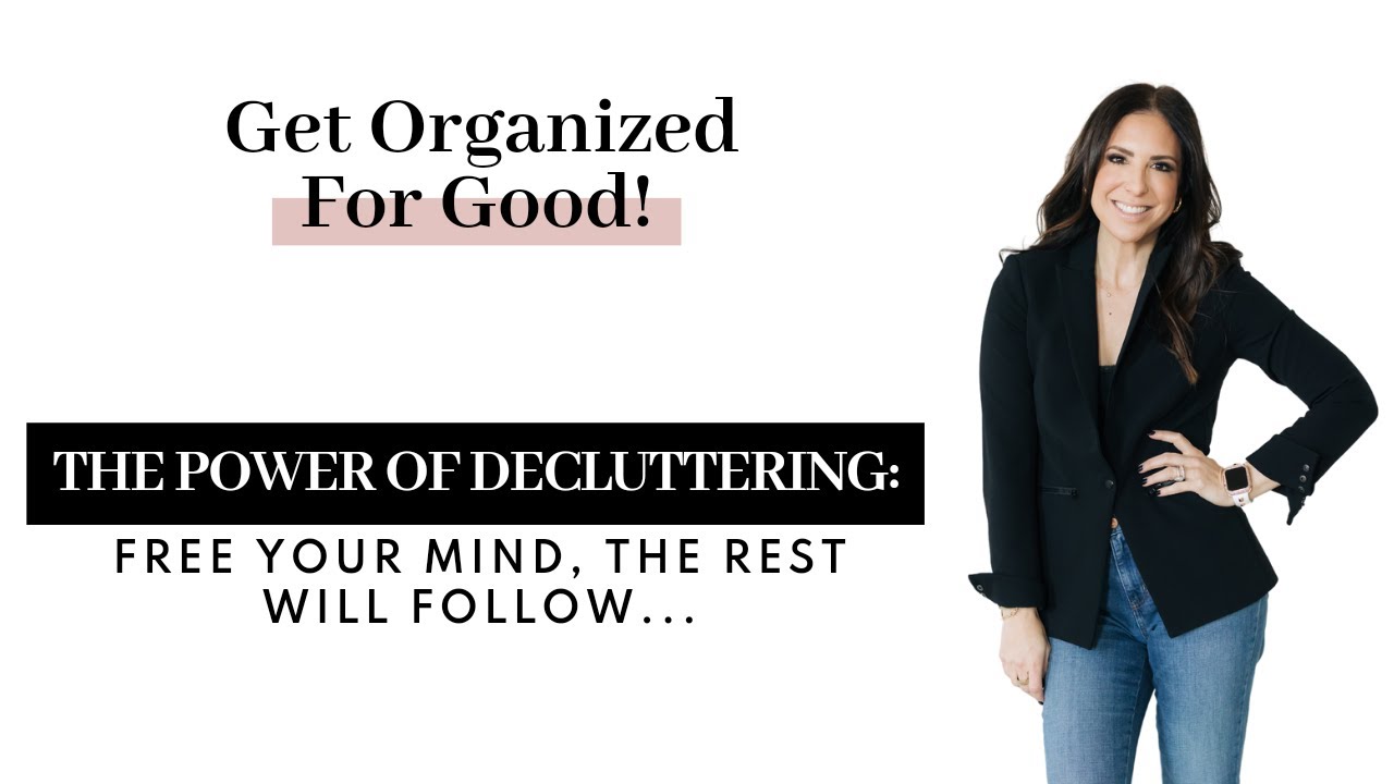 The Power of Decluttering: Free Your Mind, The Rest Will Follow…