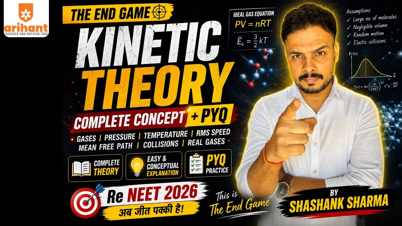 🔥KINETIC THEORY | COMPLETE CONCEPT✅ | ⚡️RE NEET2026 | PYQ | BY SHASHANK SHARMA✨