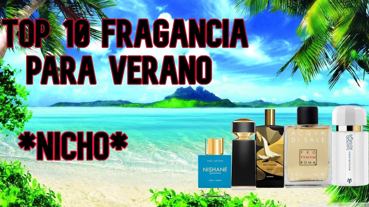Top 10 Fragancias para Verano *Nicho*