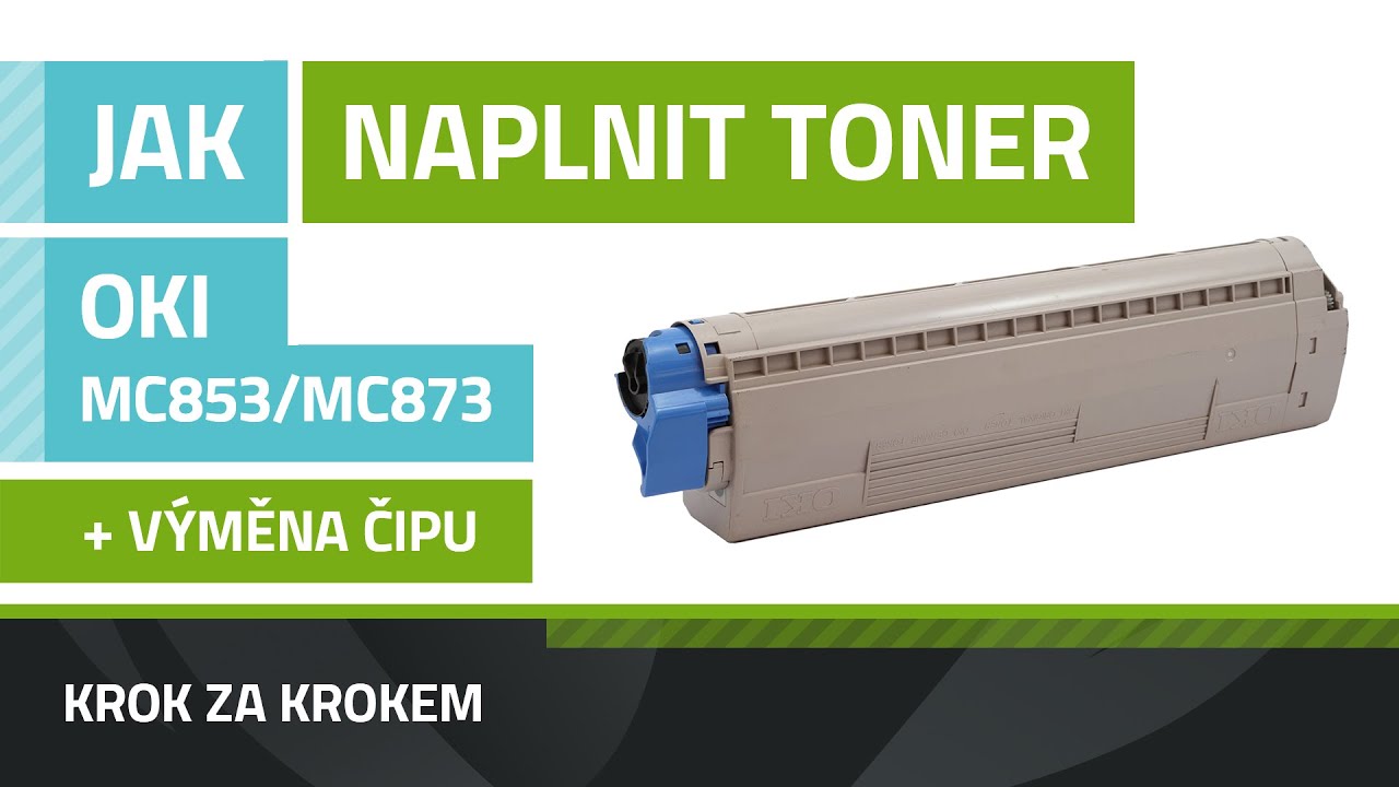 Jak naplnit toner OKI MC853/MC873