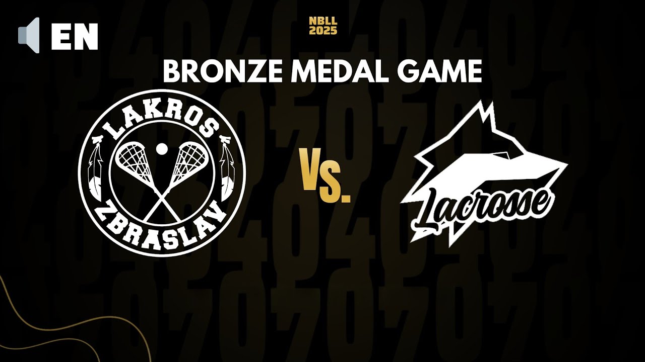 Lakros Zbraslav - VER Selb | EN | BRONZE MEDAL GAME | NBLL 2025 | National Box Lacrosse League