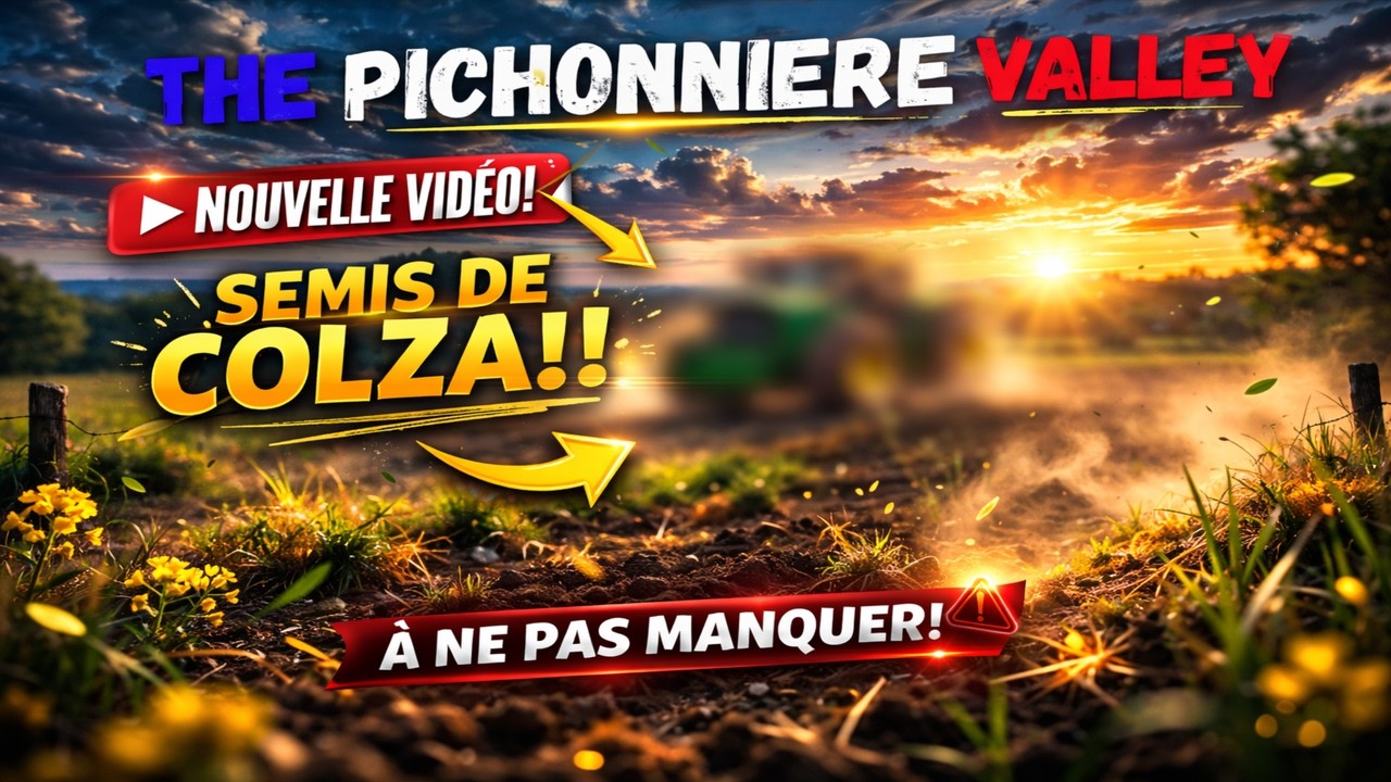 NOUVEAU TRACTEUR A LA FERME (THE PICHONNIERE VALLEY) EP 9