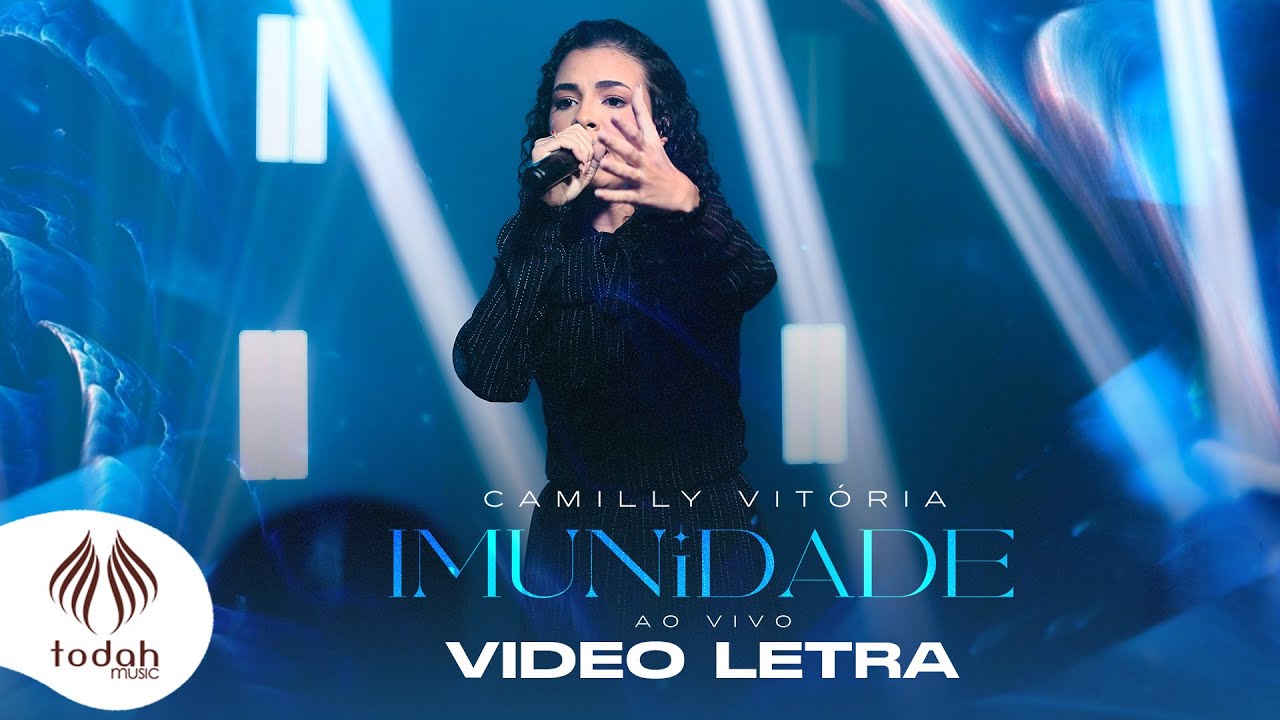 Camilly Vit&oacute;ria | Imunidade [V&iacute;deo Letra]