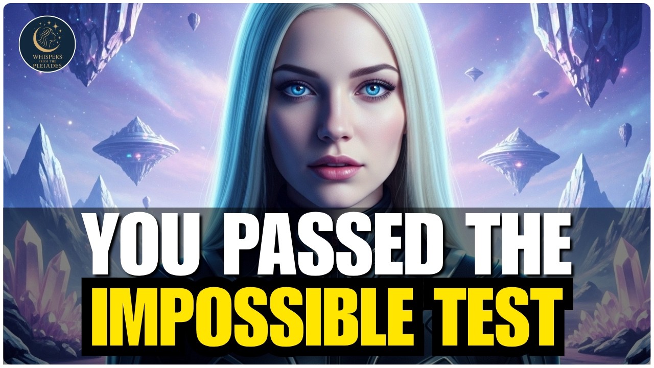 Starseeds Of Gaia, You Passed The Source's Hardest Test Unknowingly &mdash; Only 1% Do | The Pleadians