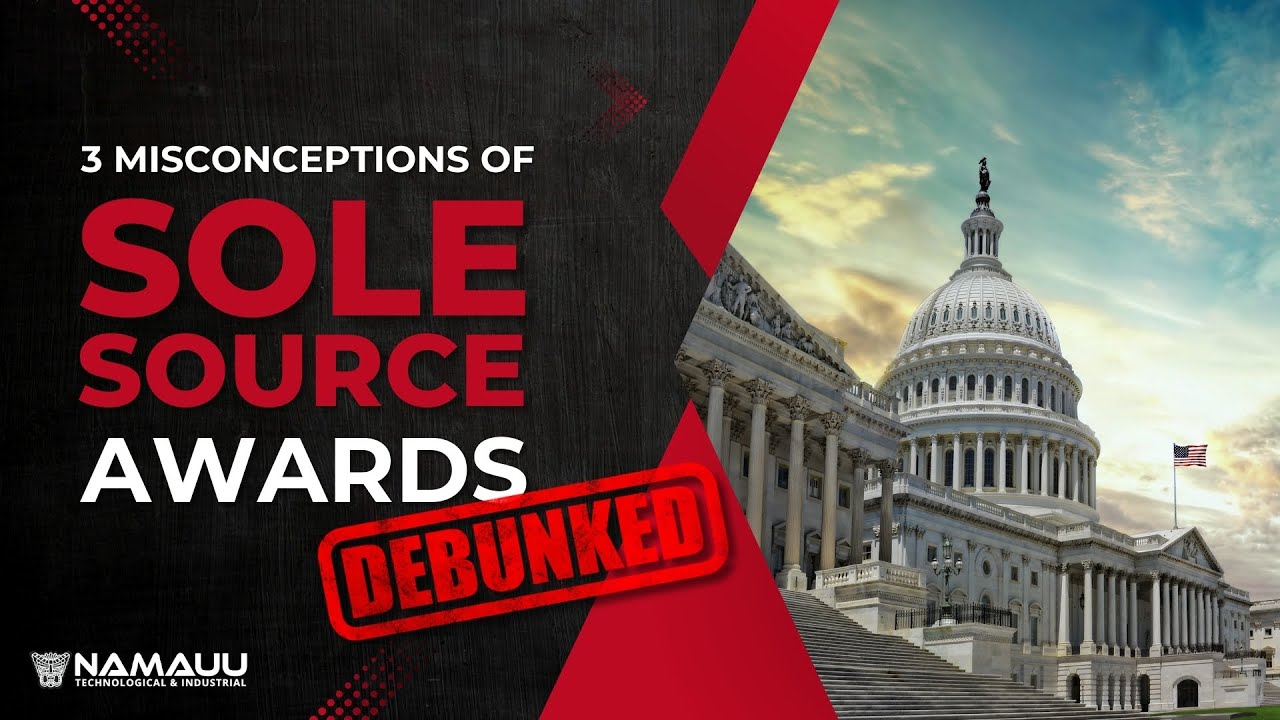3 Misconceptions of Sole Source Awards - DEBUNKED