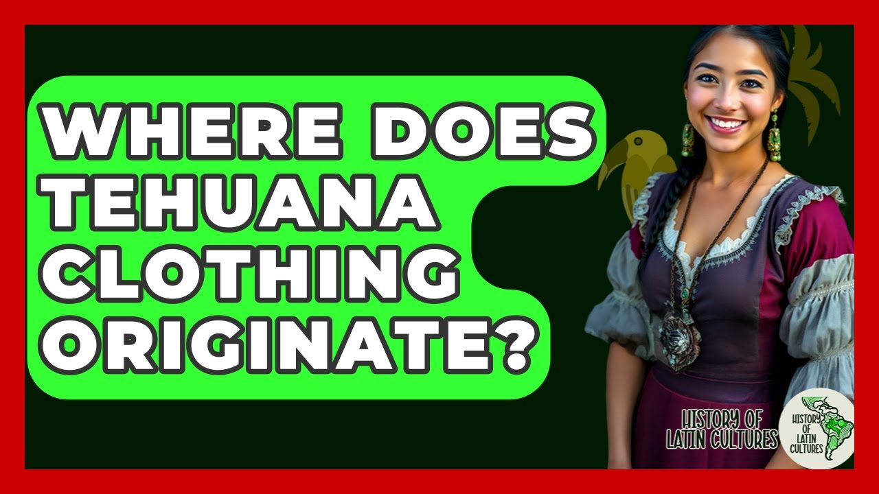 Where Does Tehuana Clothing Originate? - History Of Latin Cultures