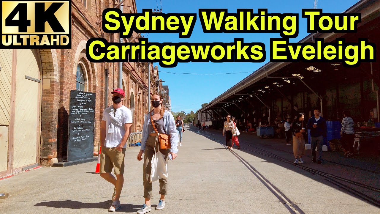 [4K] SYDNEY WALK | CARRIAGEWORKS 💐 RE-OPEN | FARMERS MARKET | EVELEIGH | Sydney Walking Tour