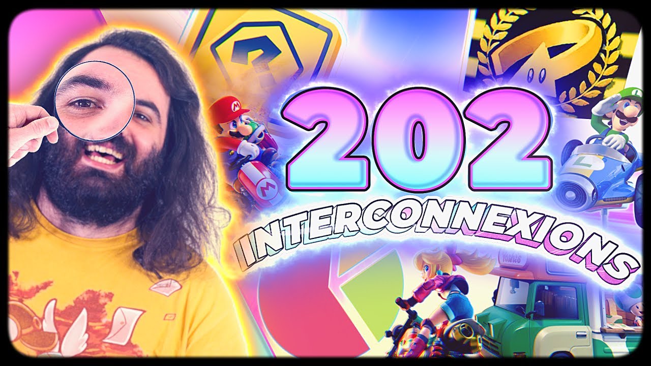 LES SECRETS DES 202 INTERCONNEXIONS DE MARIO KART WORLD