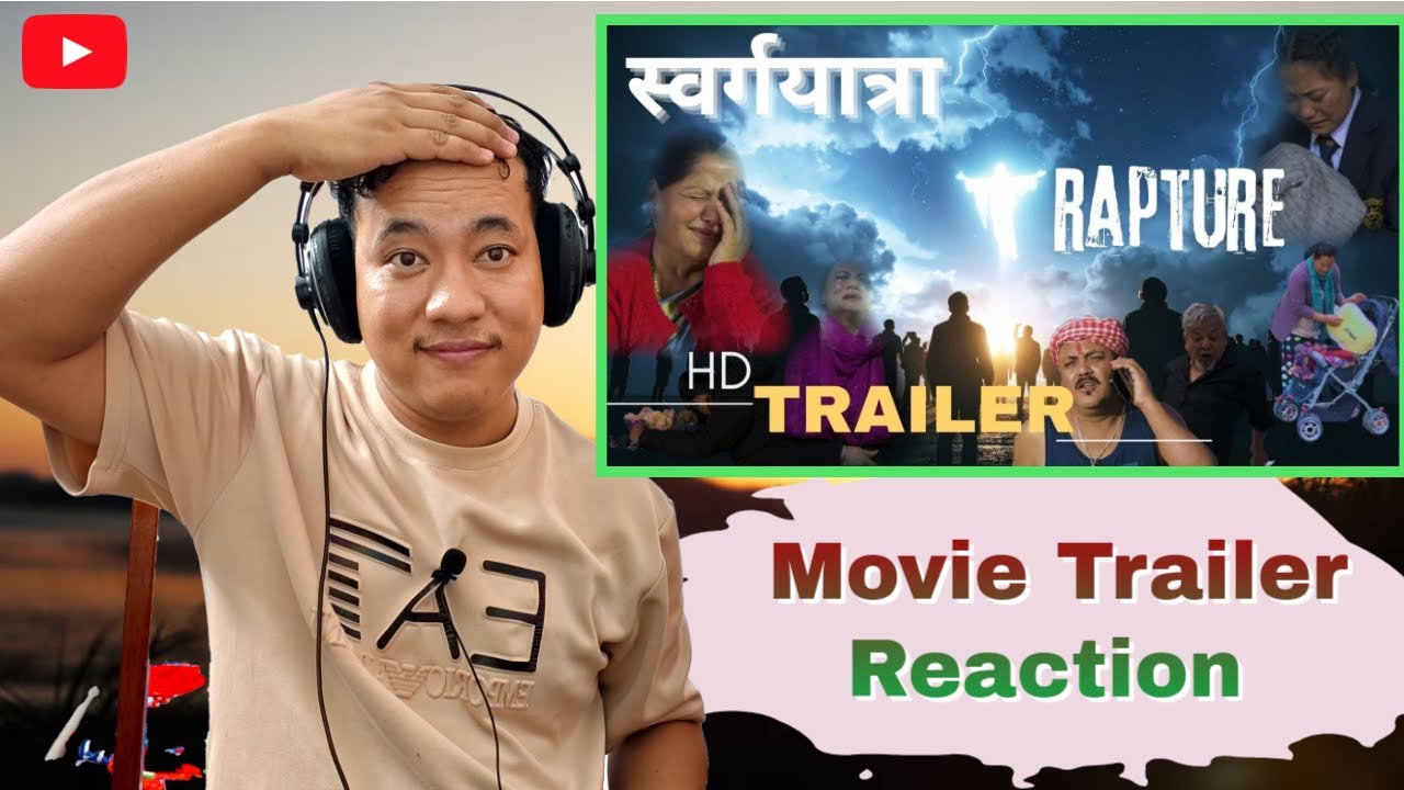 Swarga Yatra 'Rapture' || Official Trailer II Nepali Movie 2025 MY REACTION