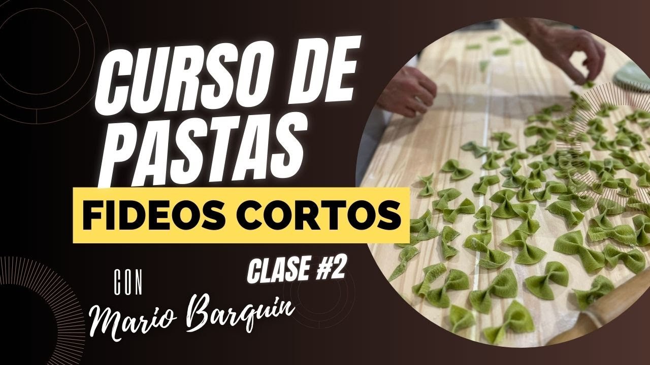 Curso de pastas - clase #2 - Fideos cortos