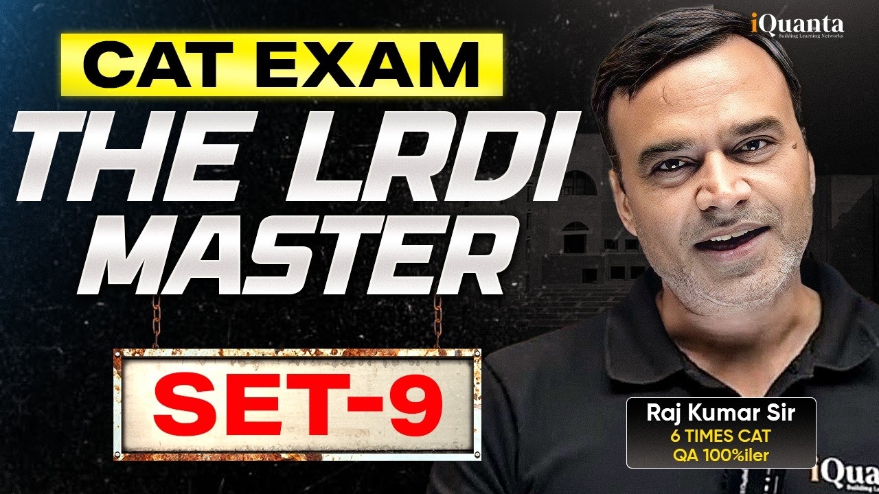 LRDI CAT Preparation | Set 9 | Beginner to Advanced (CAT 2026) | iQuanta