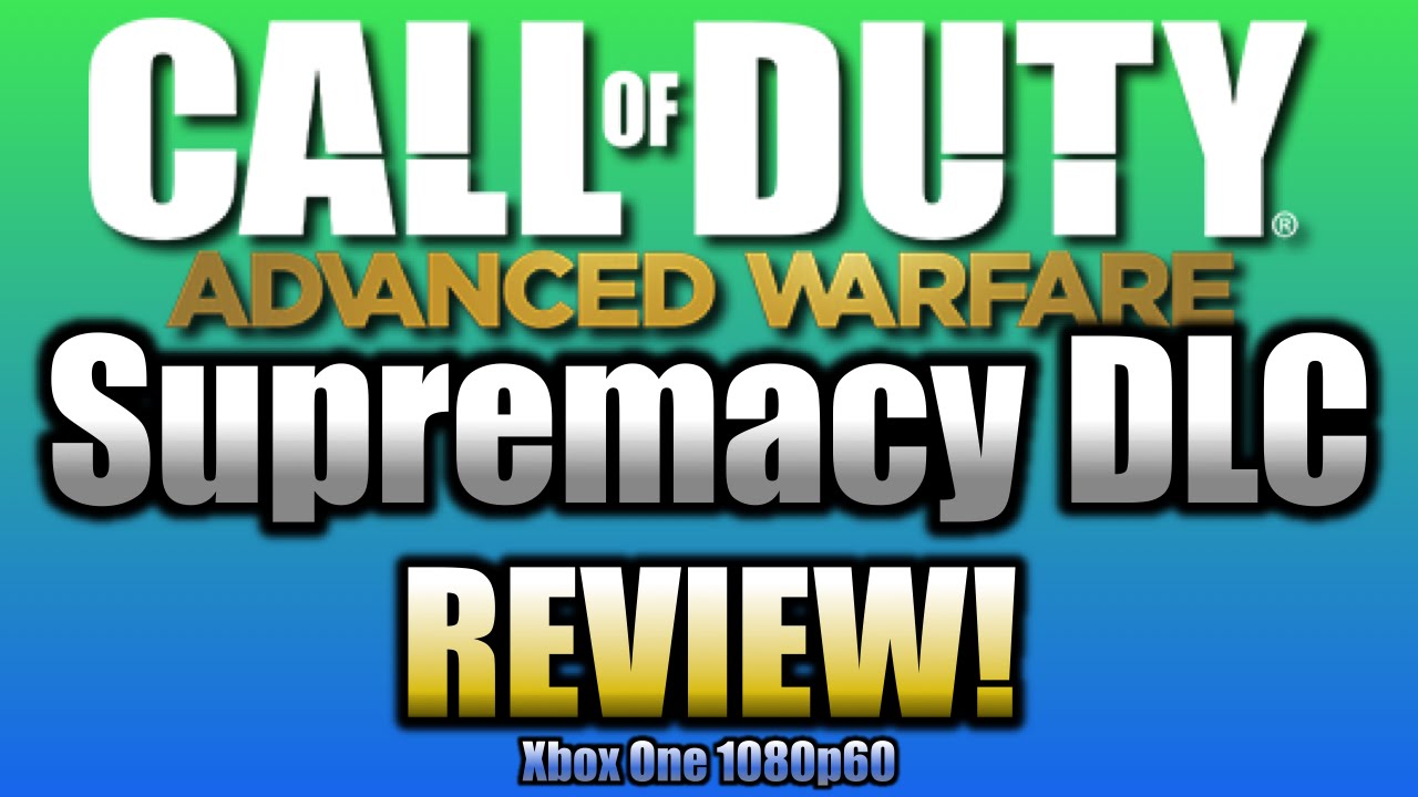 Call of Duty Advanced Warfare - Supremacy DLC Map Pack 3 Review!