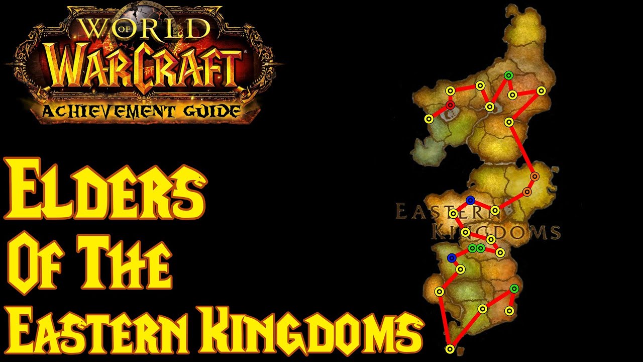 WoW Achievement Guide - Elders of Eastern Kingdoms