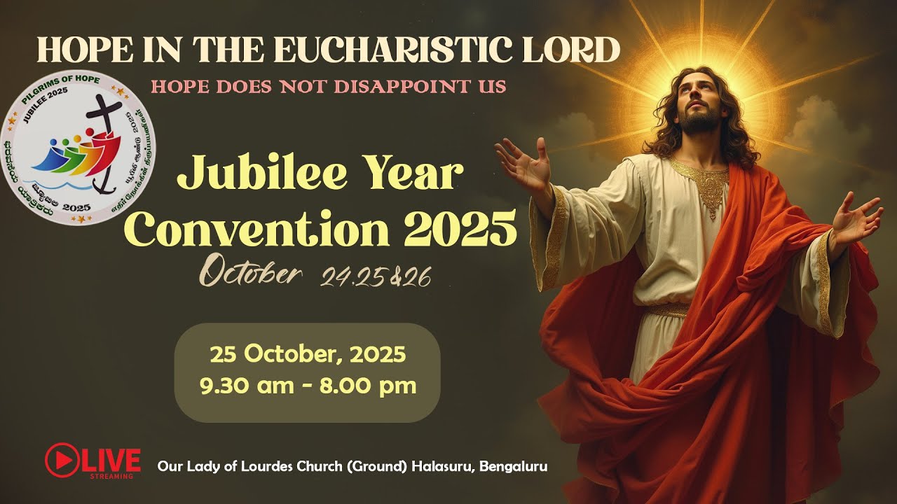 Jubilee Year Convention 2025 | Hope in the Eucharistic Lord | Archdiocese of Bangalore