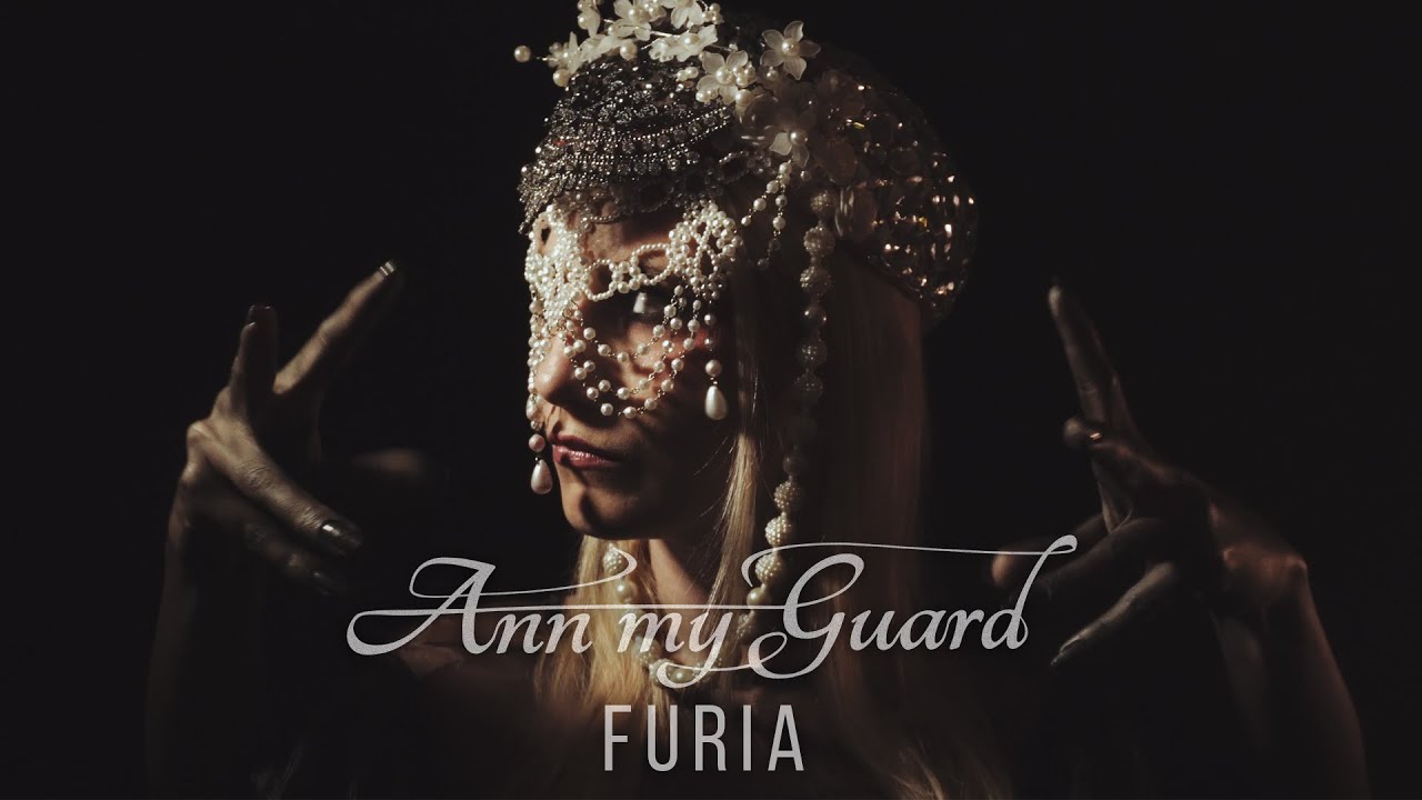 Ann my Guard - FURIA (OFFICIAL MUSIC VIDEO)