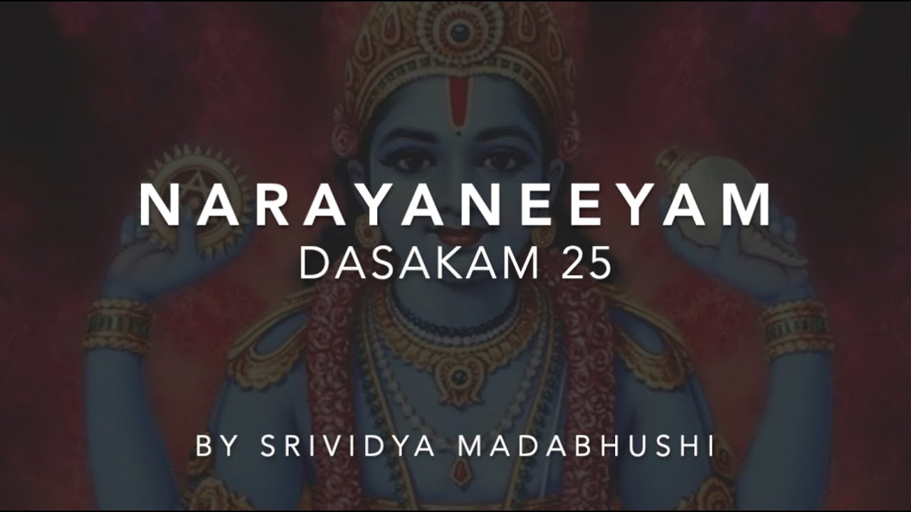 Narayaneeyam Dasakam 25 with Sanskrit & English text and meaning in English