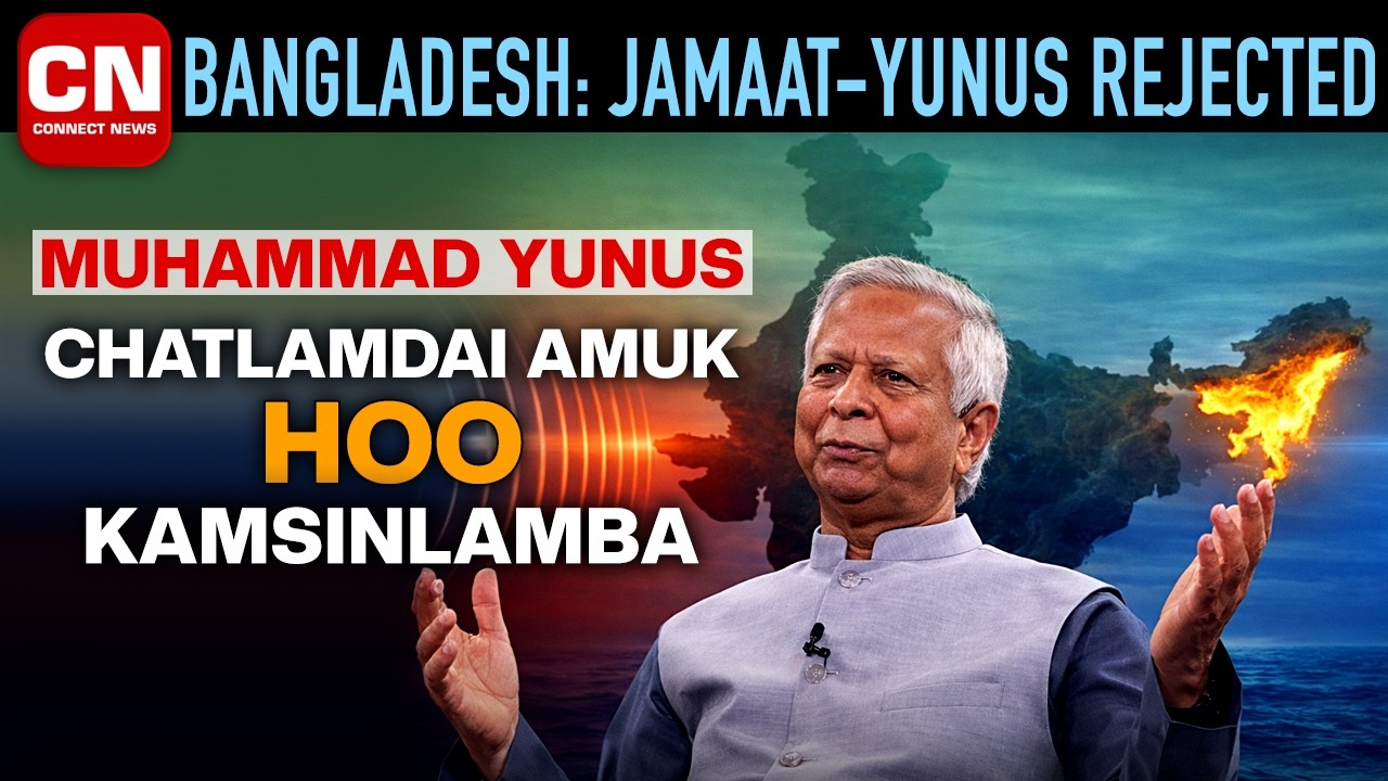 Muhammad Yunus na Chatlamdai Amuk Hoo Kamsinlamba I Connect News
