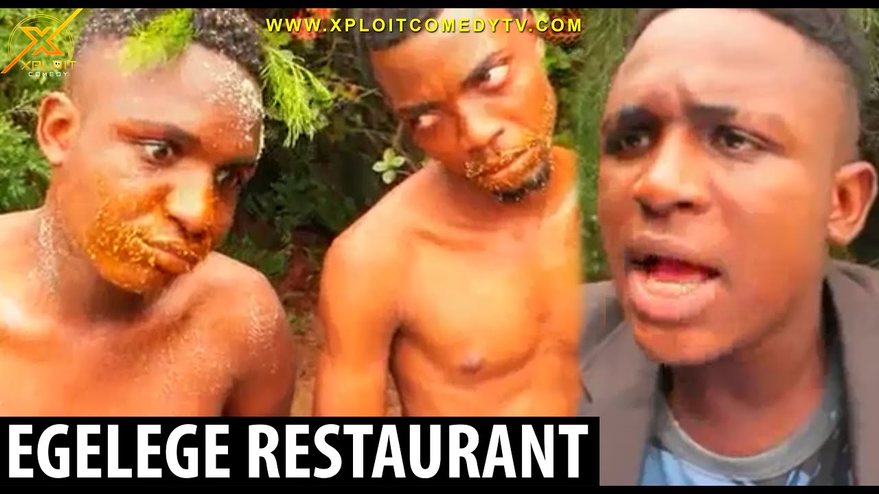 EGELEGE RESTAURANT (xploit comedy)