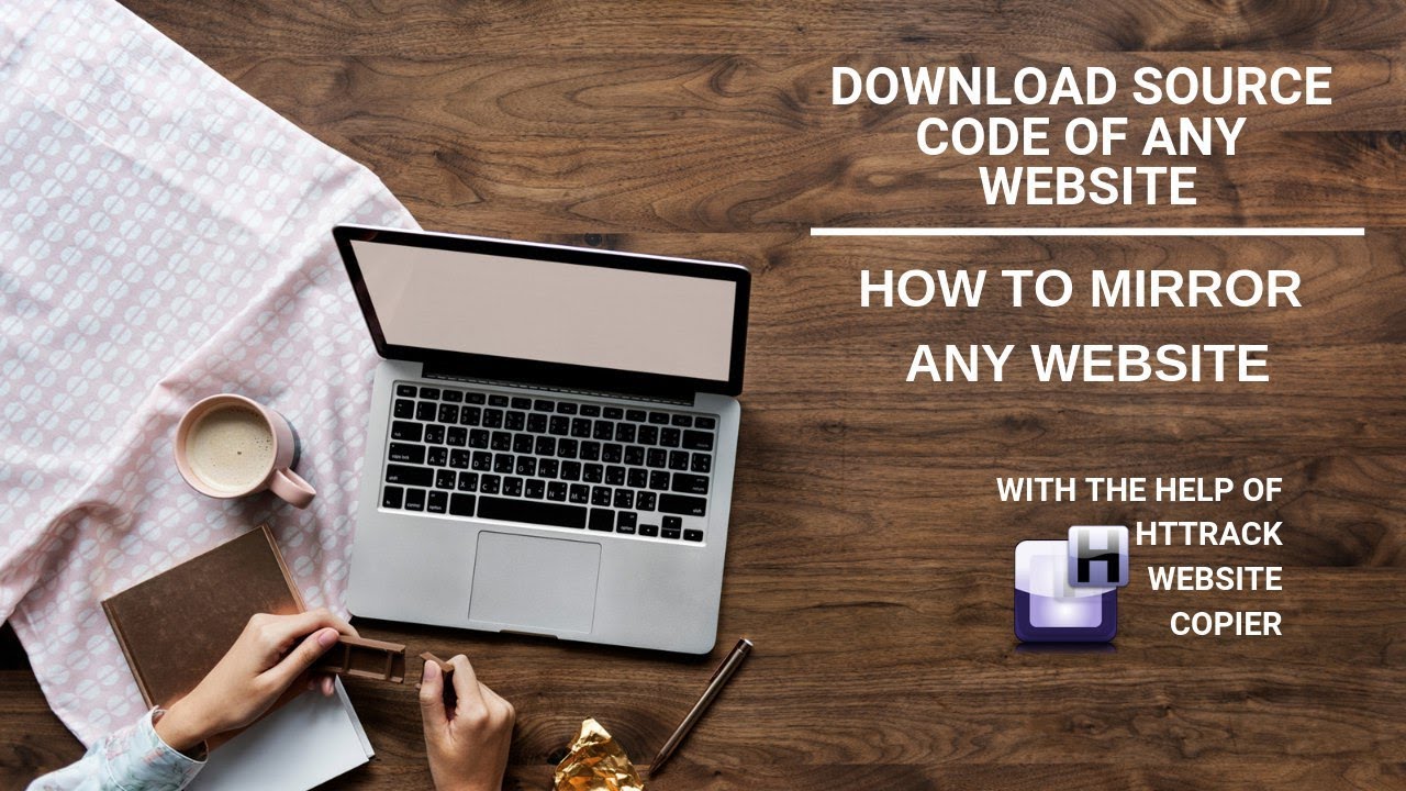 How to download source code of a website? | How to mirror a website? | using Httrack website copier