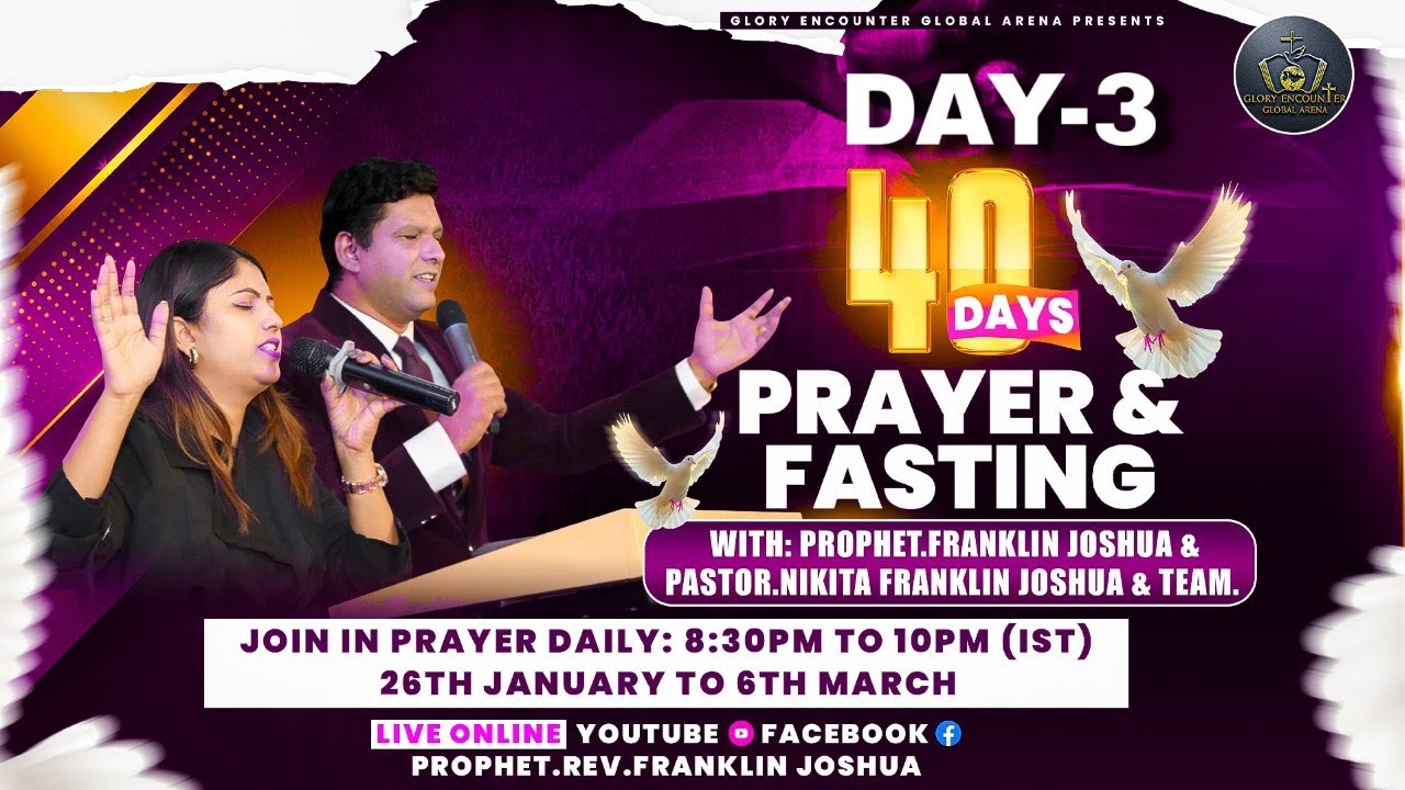 LIVE | DAY-3 | 40 DAYS OF PRAYER AND FASTING WITH PROPHET.FRANKLIN JOSHUA