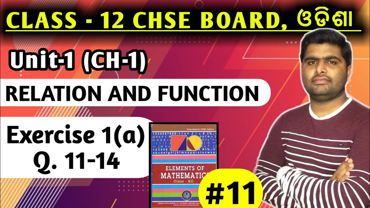 Exercise1a Q.11-14 || Relations and functions || elements of mathematics chse class 12 ||