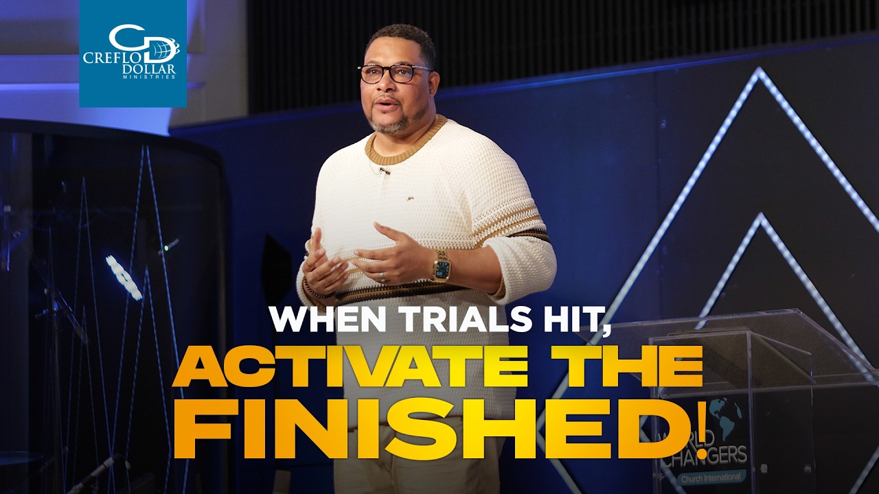 When Trials Hit, Activate the Finished! - Wednesday Service