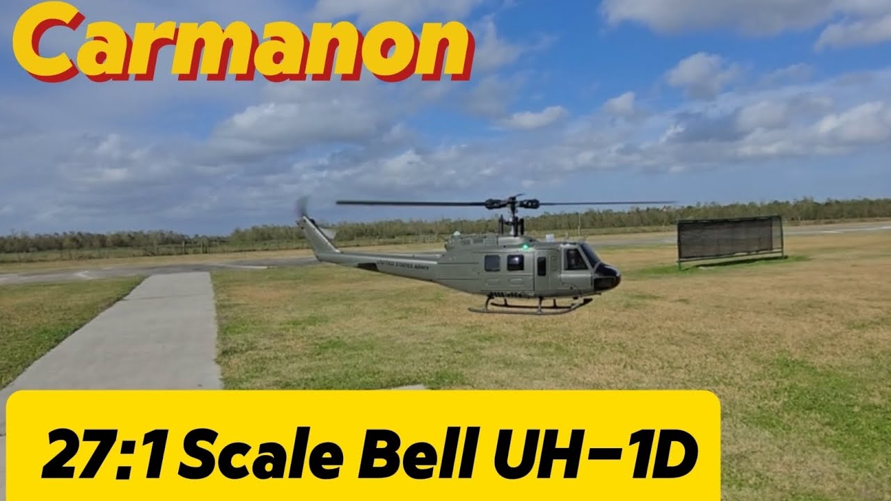 Распаковка и полёт сверхвысокого радиоуправляемого вертолёта Carmanon Bell UH-1D в масштабе 27:1