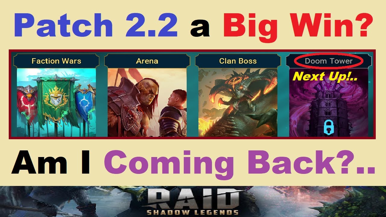 Patch 2.2 a *BIG WIN?*.. Am I Coming Back?.. 1st Impressions & My Thoughts.. (RAID: Shadow Legends)