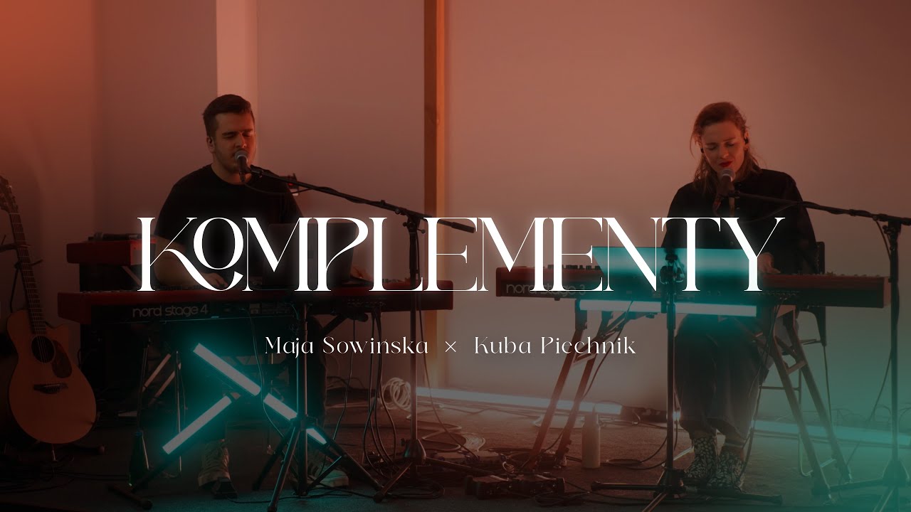 Komplementy - Maja Sowińska x Kuba Piechnik | Hosanna Synowi Dawida