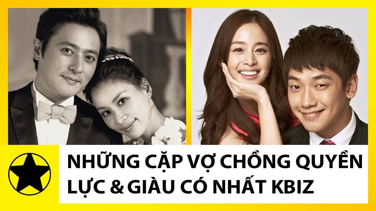 Những Cặp Vợ Chồng Quyền Lực Và Giàu Có Nhất Showbiz Hàn Quốc