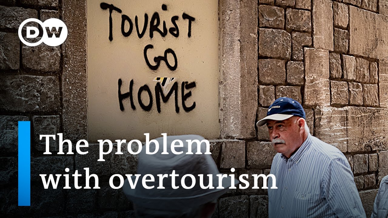 How top tourist destinations try to overcome overtourism and touristification  | DW News