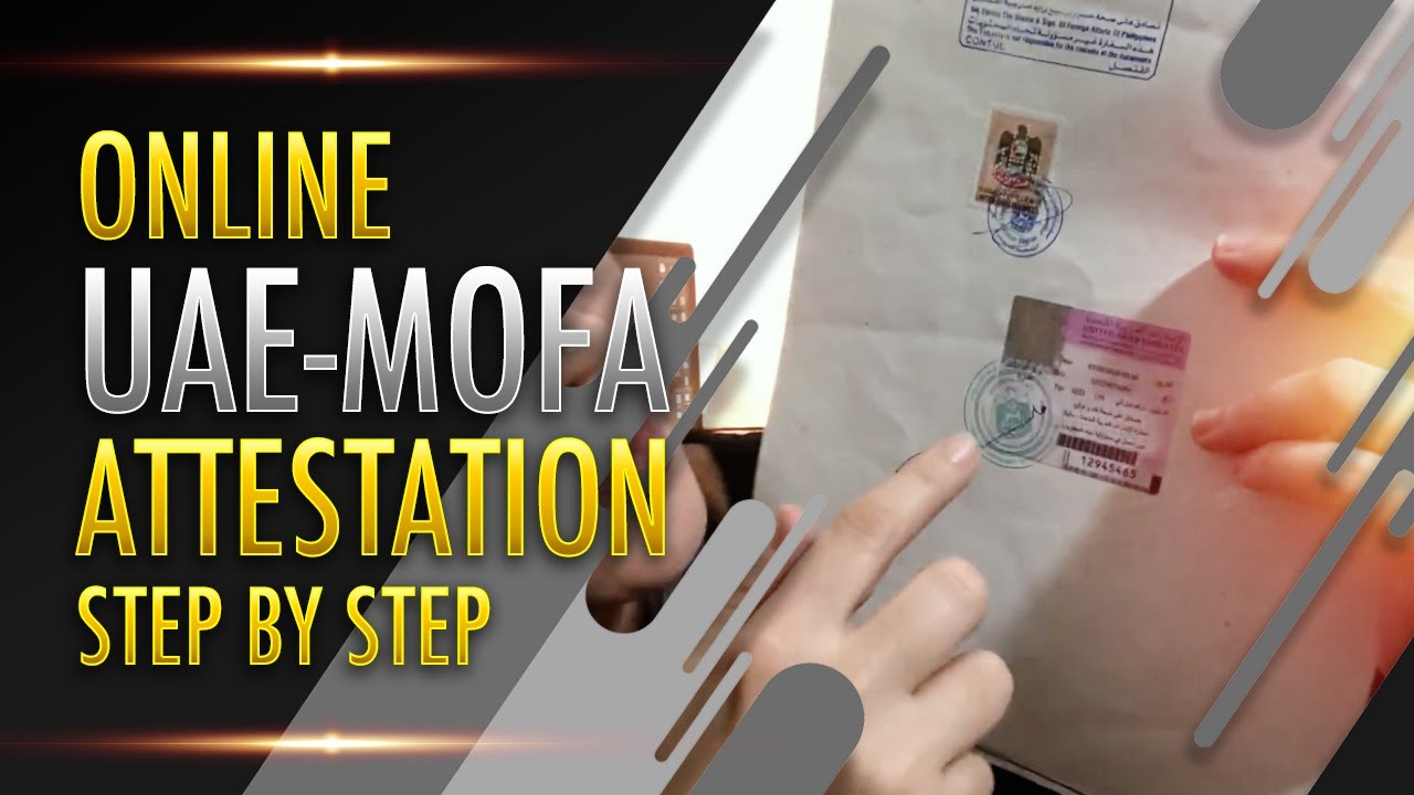MOFA ONLINE ATTESTATION : STEP BY STEP (2020)