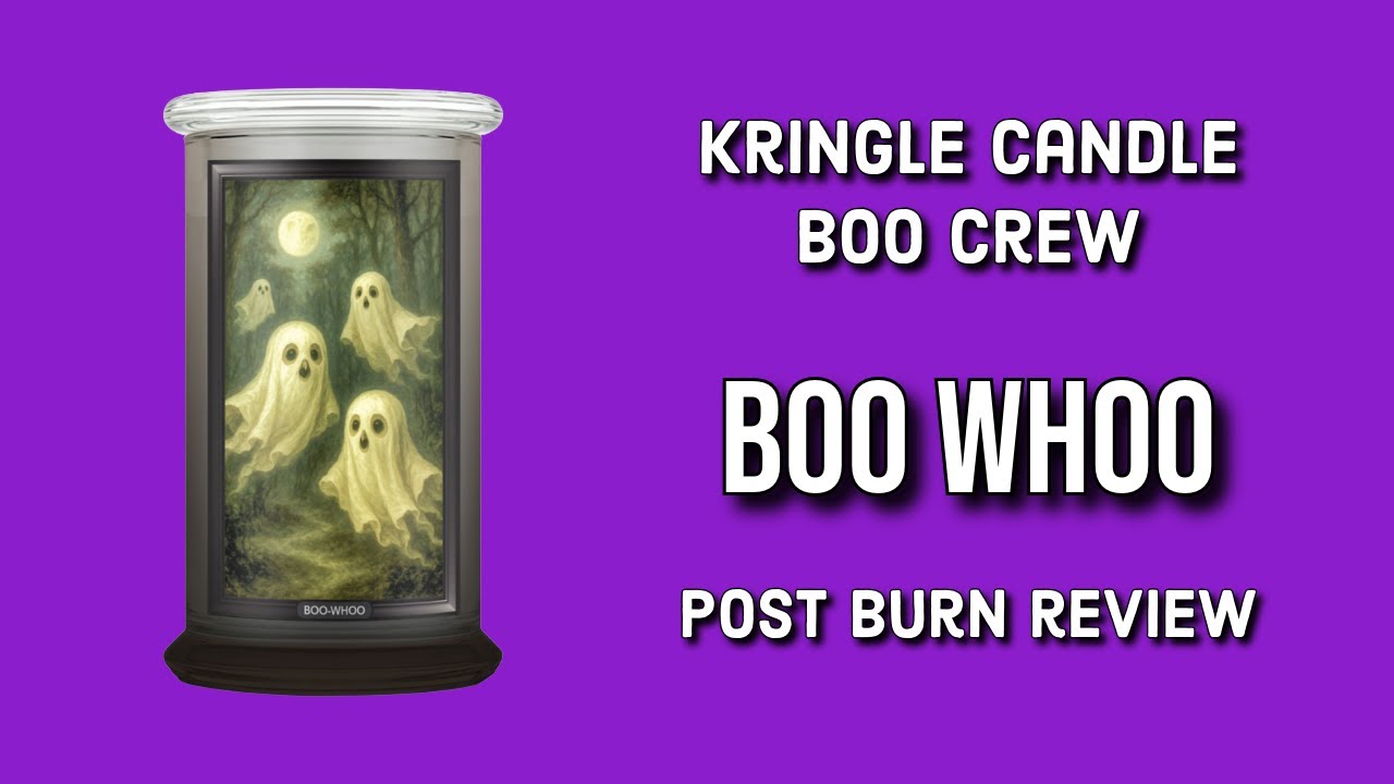 KRINGLE CANDLE “THE BOO CREW”: Boo Whoo Post Burn Review