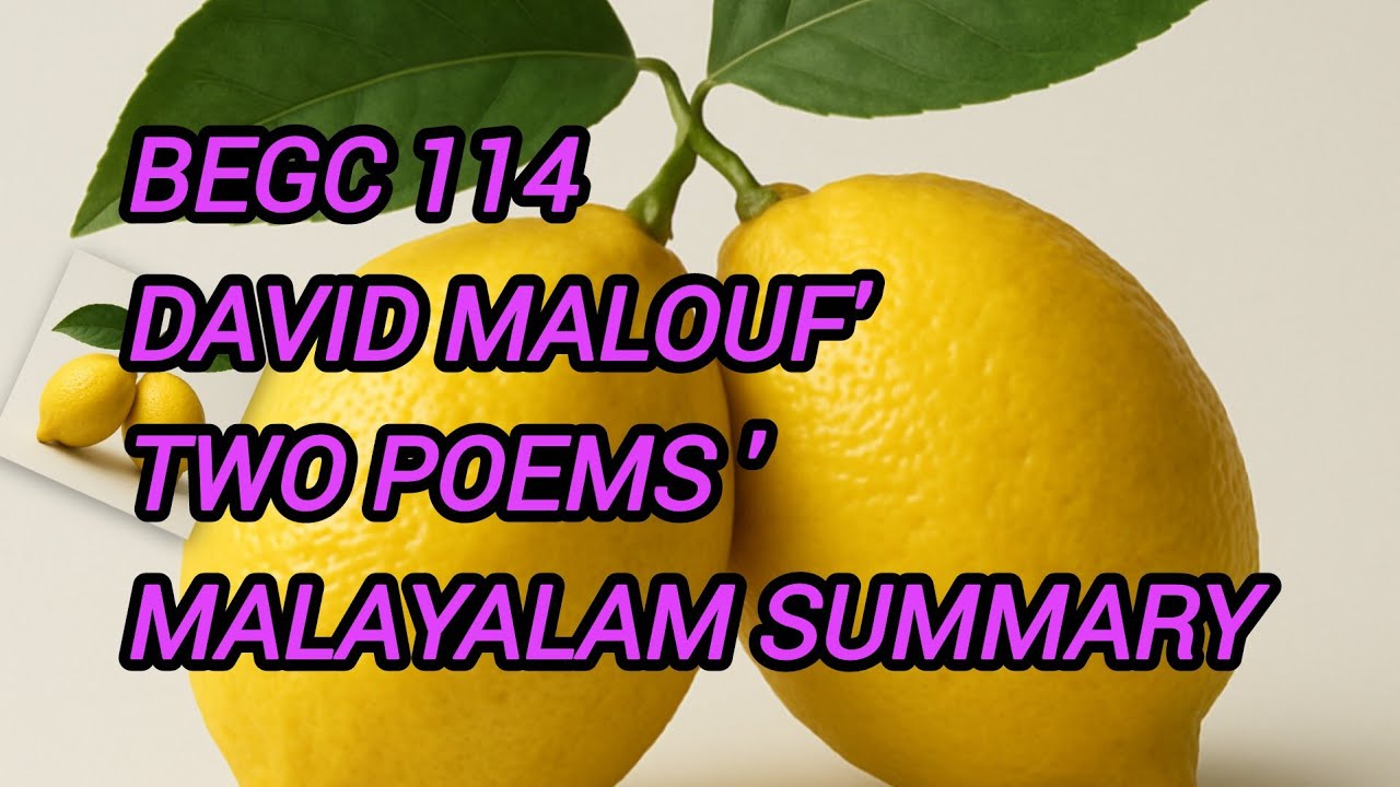 Wild Lemons and Revolving Days by David Malouf/IGNOU Malayalam 