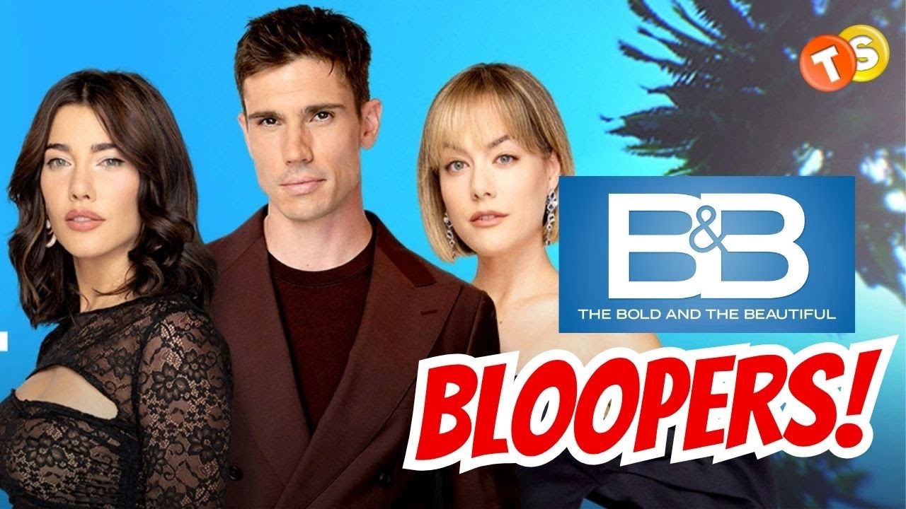 Bold & Beautiful Best Bloopers 2025