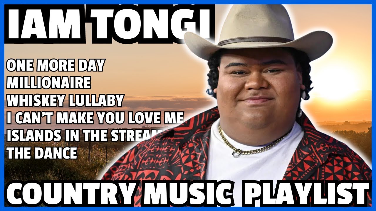 Songs I can't go a day without listening to. IAM TONGI COUNTRY MUSIC PLAYLIST