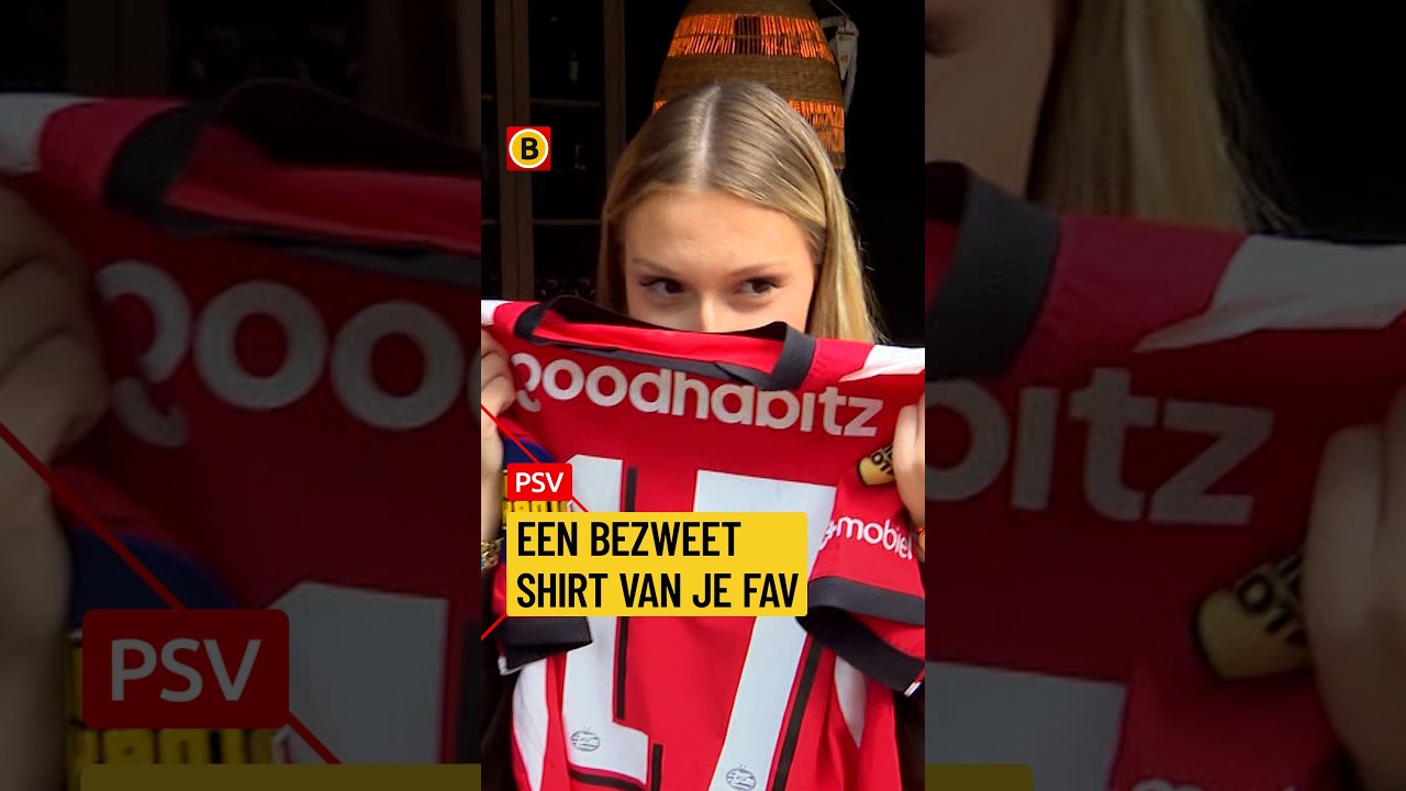 Een bezweet shirt van je favoriete voetballer | #psv